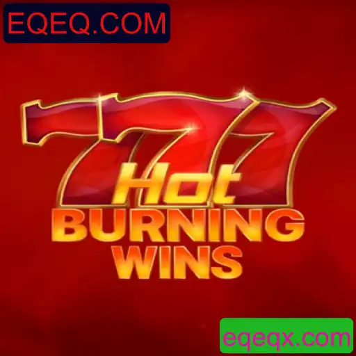 Descubra a Emoção do Jogo HotBurningWins e como a Palavras-chave EQEQ.COM Pode Impactar